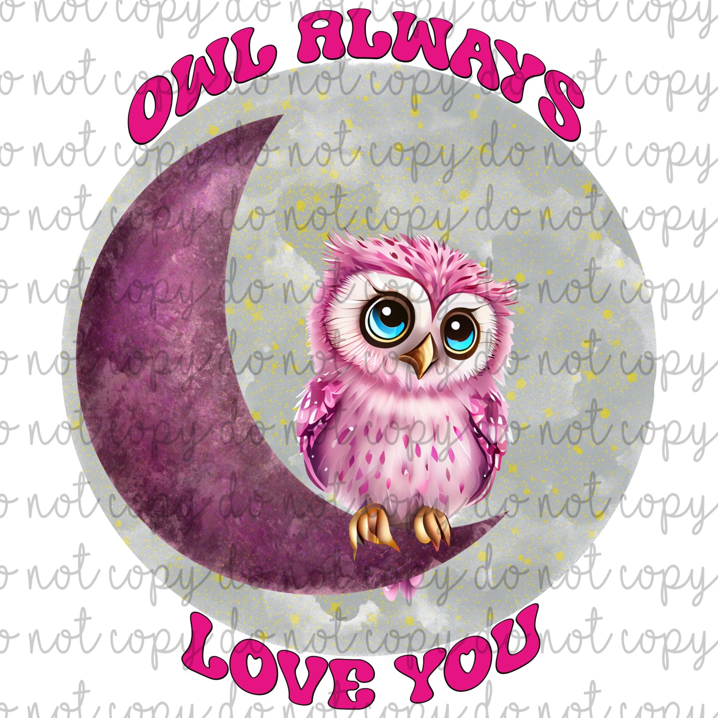 Owl Always Love you Moon