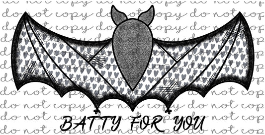 Batty For You