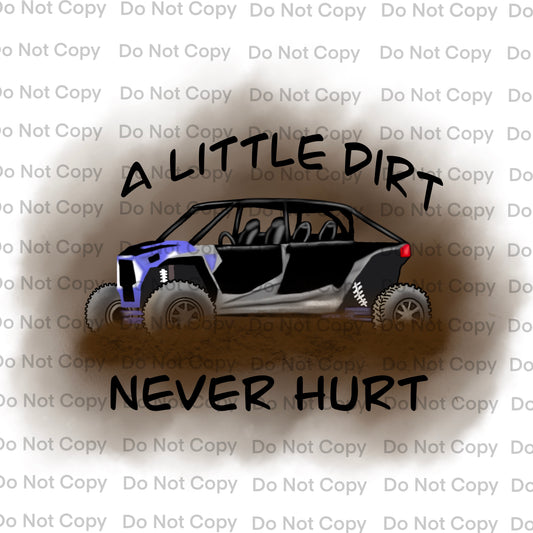 Dirt Never Hurt UTV